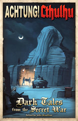 Achtung! Cthulhu RPG: Dark Tales from the Secret War supplement modiphius